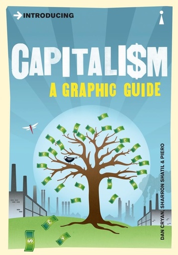 [9781848310551-1] Introducing Capitalism : A Graphic Guide
