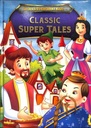 Classic Super Tales : Stories To Enchant Kids