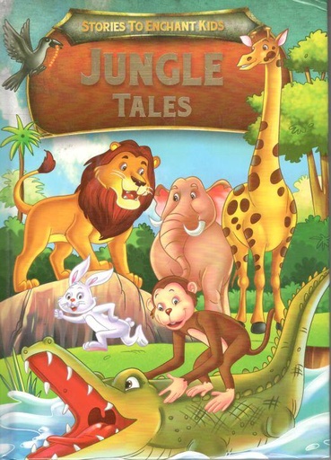 [9789388981934-1] Jungle Tales : Stories To Enchant Kids	