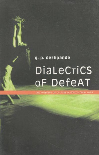 [9788170462798-1] Dialectics of Defeat