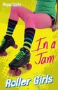 In a Jam : Roller Girls