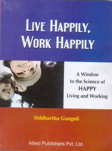 [9788184244694-1] Live Happily, Work Happily