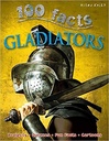 100 Facts Gladiators
