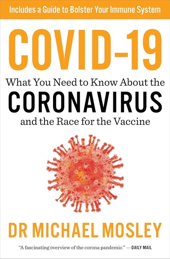 [9789386797988-1] COVID-19 : What you need to know about the CORONAVIRUS and the race for the vaccine