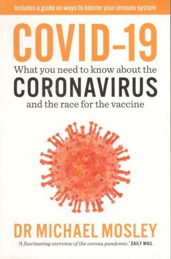 [9789386797988-1] COVID-19 : What you need to know about the CORONAVIRUS and the race for the vaccine