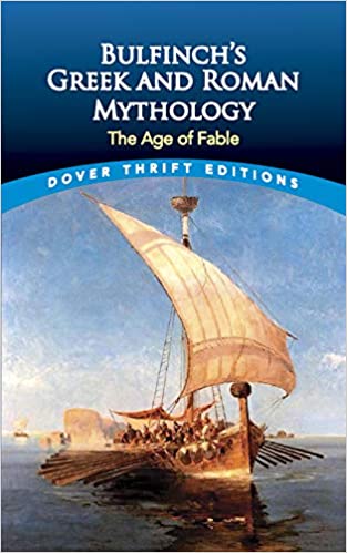 [9780486411071-1] Bulfinchs Greek And Roman Mythology : Dover Thrift Editions