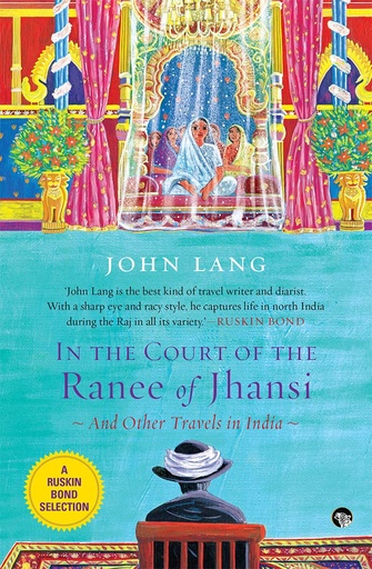 [9789385288227-1] In The Court Of The Ranee of Jhansi