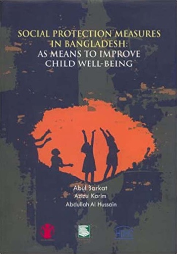 [9789848866382-2] Social Protection Measures In Bangladesh : As Means to Improve Child Well - Being