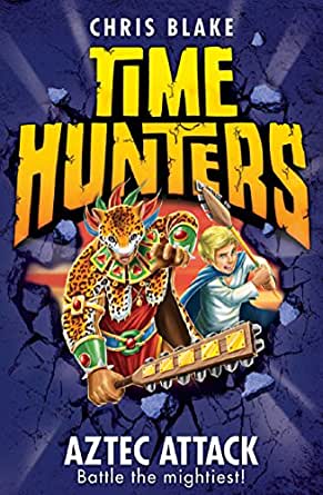 [9780007550043-1] Time Hunters : Aztec Attack Battle The Mightiest 12