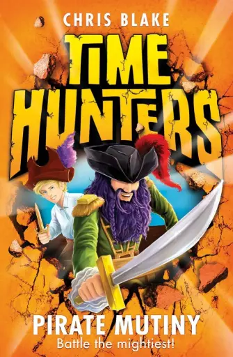 [9780007514069-1] Time Hunters : Pirate Mutiny Battle The Mightiest 5