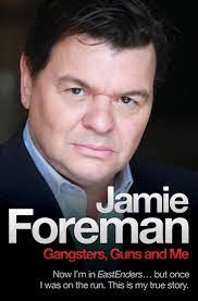 [9781843589419-1] Jamie Foreman : Gangsters, Guns and Me
