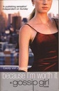 Because Im Worth It a Gossip Girl