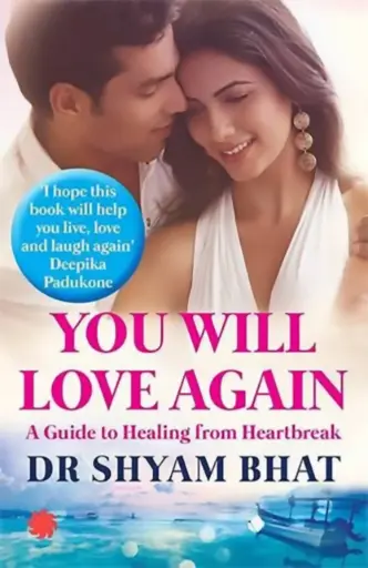 [9788193237281-1] You Will Love Again : A Guide to Healing From Heartbreak