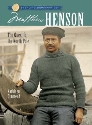 [9781402744419-1] Matthew Henson : The Quest for the North Pole