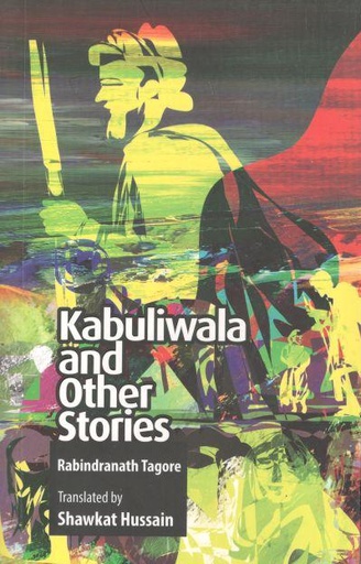 [9847012403679-1] Kabuliwala And Other Stories : Rabindranath Tagore