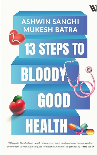 [9789395767798-1] 13 Steps to Bloody Good Health
