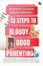 [9789395767781-1] 13 Steps to Bloody Good Parenting