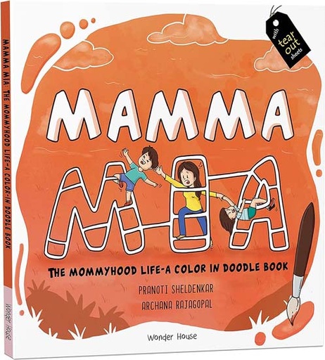 [9789389717228-1] Mamma Mia : The Mommy Hood Life A Color In Doodle Book