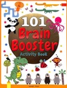 101 Brain Booster : Activity Book
