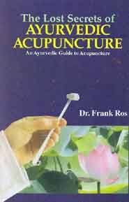 [9788120826977-1] The Lost Secrets of Ayurvedic Acupuncture