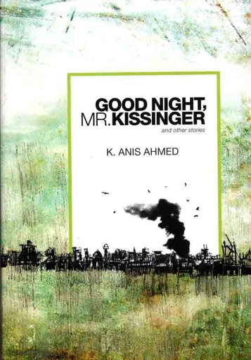 [9789845062817-1] Good Night Mr. Kissinger : And Other Stores