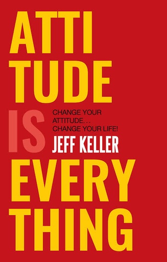 [9789351772071-1] Attitude Is Everything : Change Your Attitude.. Change Your Life!