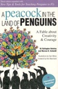 A Peacock In The Land of Penguins