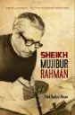 From Rebel To Founding Father: Sheikh Mujibur Rahman