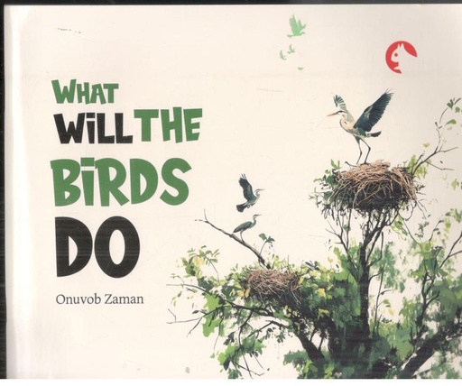 [9789849988434-1] What Will The Birds Do