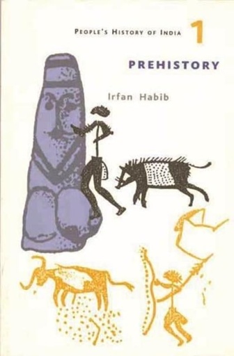 [9789382381525-1] A Peoples History of India 1 – Prehistory