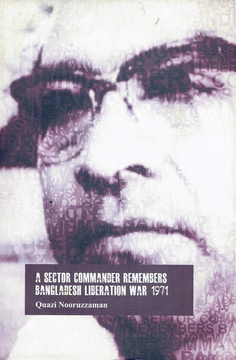 [9789848715185-1] A Sector Commander Remembers Bangladesh Liberation War 1971