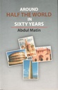 Around Half The World in Sixty Years