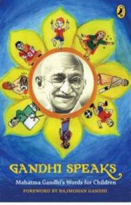 [9780143330479-1] Gandhi Speaks : The Mahatmas Words for Children