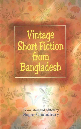 [9840517902-1] Vintage Short Fiction from Bangladesh