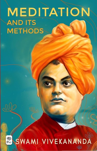 [9789381841082] Meditation and Its Methods