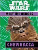 [9780241387795-1] Star Wars : Meet The Heroes (Chewbacca)