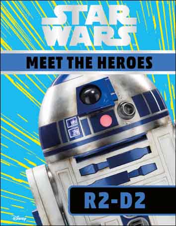 [9780241387740-1] Star Wars : Meet The Heroes (R2-D2)