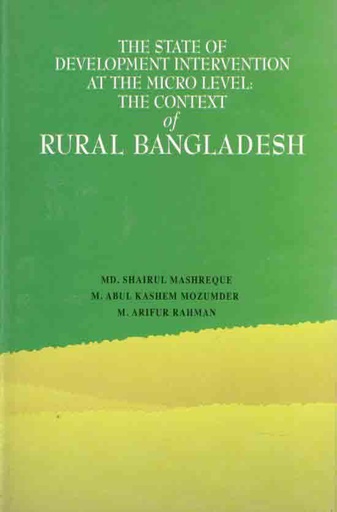 [9789849306450-1] The State of Development Intervention at the micro level : the contest of rural Bangladesh