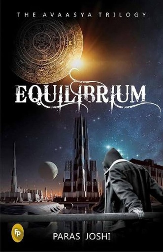 [9788172345471-1] Equilibrium : The Avaasya Trilogy