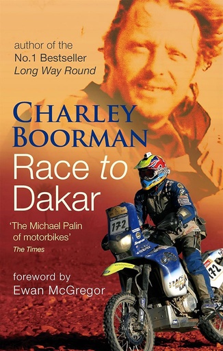 [9780751538175] Race To Dakar : The Michael Palin of Motobikes