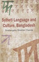Sylheti Language and Culture, Bangladesh