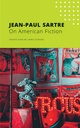 On American Fiction : The Seagull Sartre Library 12