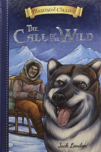 [9789387830806] The Call of The Wild : Illustrated Classics