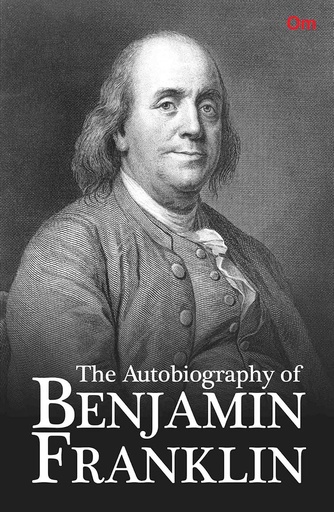 [9789385609565] The Autobiography of Benjamin Franklin (Om Book)