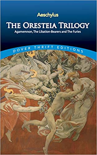 [9780486292427-1] The Oresteia Trilogy : Dover Thrift Editions