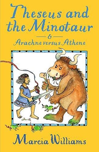 [9781406371574] Theseus and the Minotaur & Arachne Versus Athene