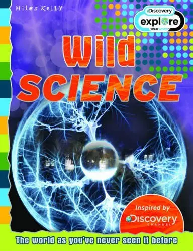 [9781782095347-1] Wild Science (Discovery Explore your World)