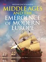 History Encyclopedia : Middle Ages And The Emergence Of Modern Europe