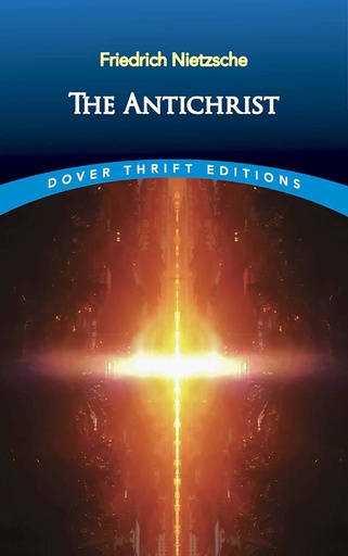 [9780486826660-1] The Antichrist : Dover Thrift Editions