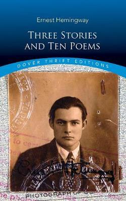 [9780486828312-1] Three Stories And Ten Poems : Dover Thrift Editions
